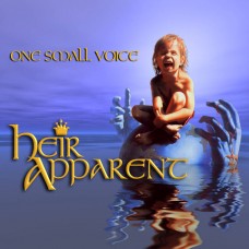 HEIR APPARENT - One Small Voice (2010) CD+DVD